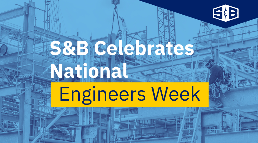 S&B Celebrates National Engineers Week
